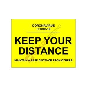 Keep Your Distance Signage - 600mm x 450mm - 5mm Foamex
