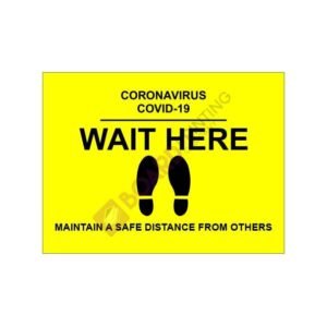 Wait Here - 600mm x 450mm - 5mm Foamex